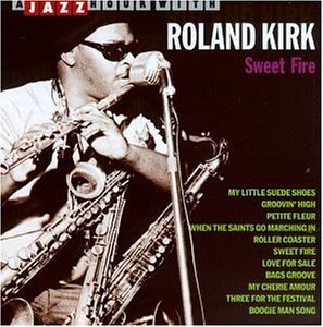 Rahsaan Roland Kirk/Sweet Fire